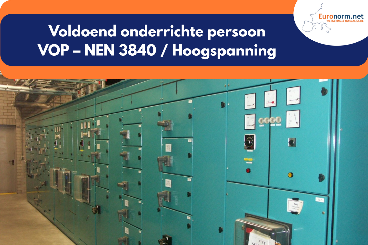 E-Learning: Voldoende onderricht persoon VOP – NEN 3840 / Hoogspanning (Nederlands)