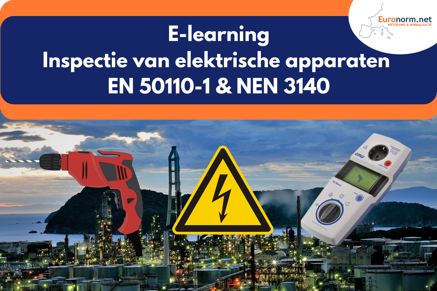 E-Learning: Inspectie van elektrische apparaten NEN 3140 (Nederlands)